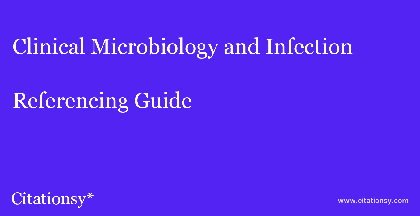 cite Clinical Microbiology and Infection  — Referencing Guide
